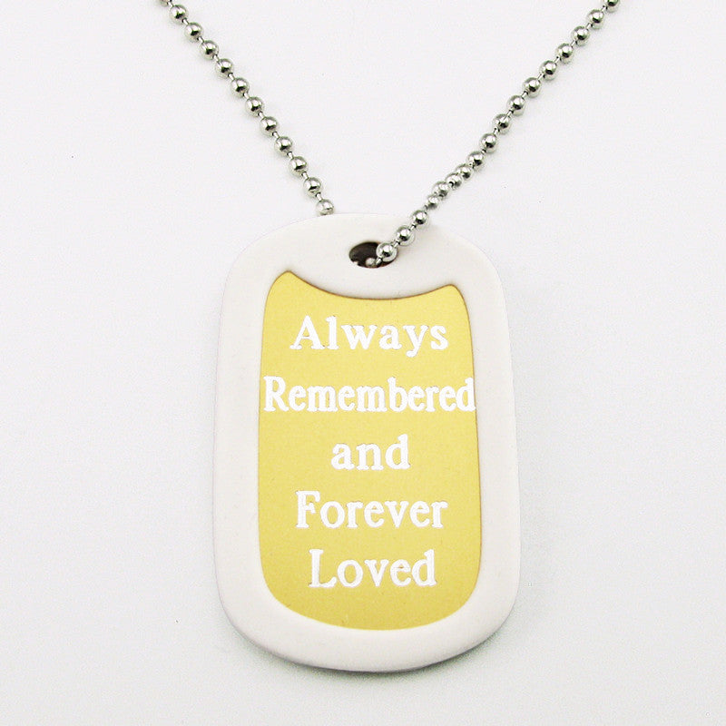 Always Remembered & Forever Loved- gold aluminum dog tag pendant memorial necklace
