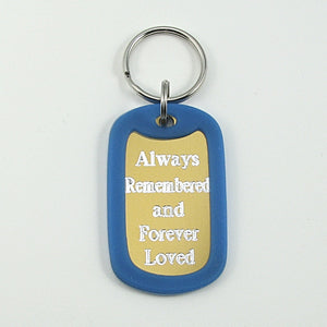 Always Remembered & Forever Loved- gold aluminum dog tag pendant memorial key chain
