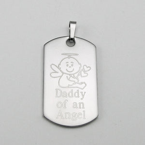 Daddy of an Angel- Baby Angel stainless steel dog tagmemorial pendant