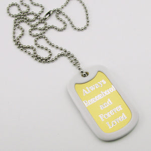 Always Remembered & Forever Loved- gold aluminum dog tag pendant memorial necklace