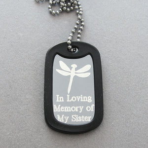 In Loving Memory of my Sister- Silver Aluminum Dog Tag Memorial Necklace